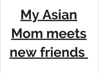 My Asian Mom Meets New Friends chapter 1 cover