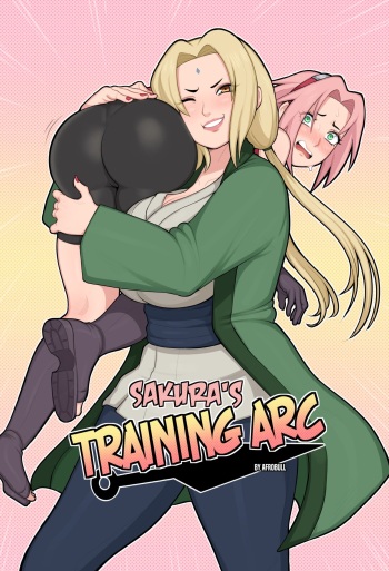 Sakura's Training Arc - Tsunade Teaches Sakura A Hard Lesson cover
