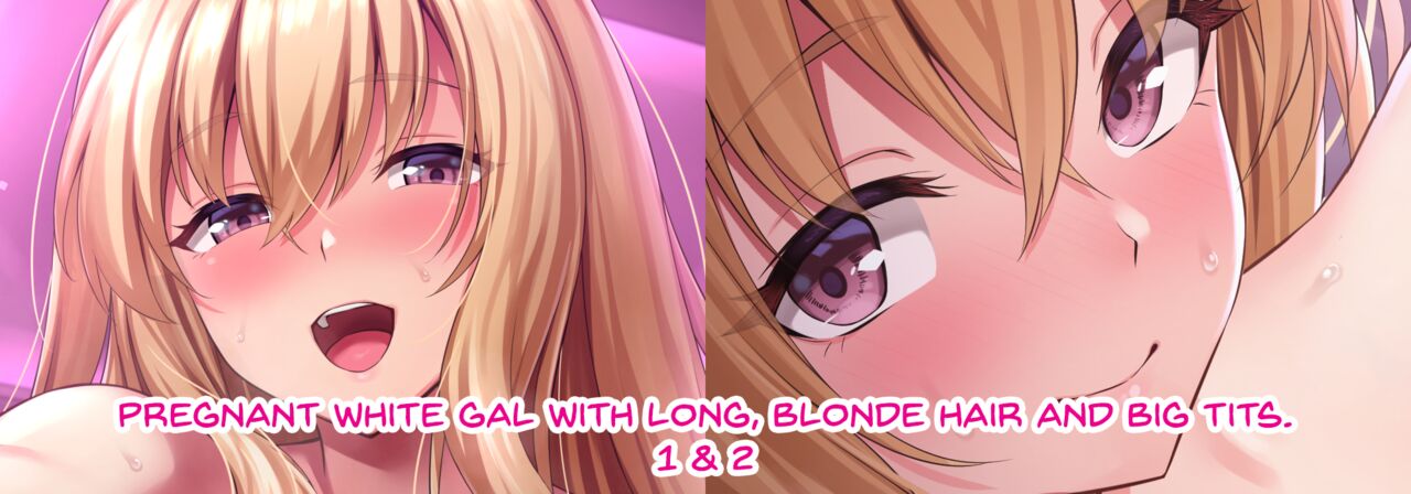 Kinpatsu kyonyū rongu hea shiro gyaru ninpu 1 &amp; 2 page 1 full
