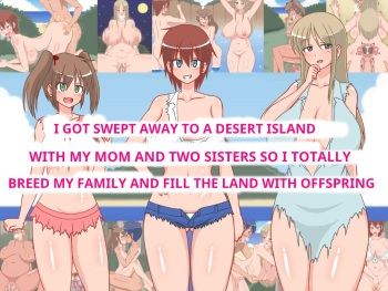 Haha, Ane, Imouto to Jibun no Yonin de Mujintou ni Nagaretsuita no de, Kazoku Doushi de Nakadashi Kozukuri Sex Shimakutte, Shima de Shison Hanei Saseru Koto ni Shita! cover