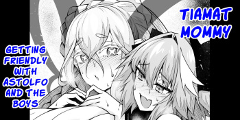 Tiamat getting friendly with Astolfo and the boys cover