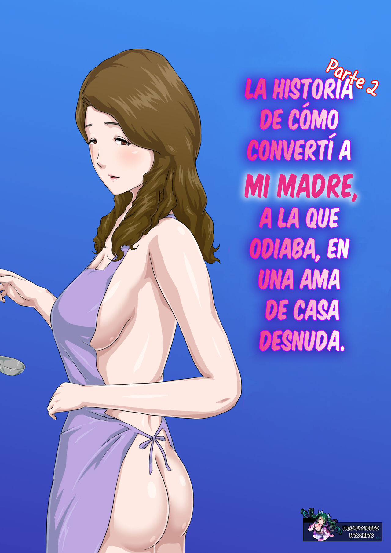 "Zoku" Dai Kirai na Haha wo Zenra Kaseifu ni Shita Hanashi | La historia de cómo convertí a mi madre, a la que odiaba, en una ama de casa desnuda Parte 2 page 1 full