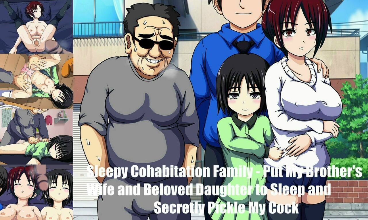 Sleepy Cohabitation Family - Put My Brother's Wife and Beloved Daughter to Sleep and Secretly Pickle My Cock page 1 full