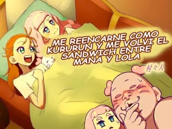 Me reencarné como Kururun y me volvi el sandwich entre Mana y Lola cover