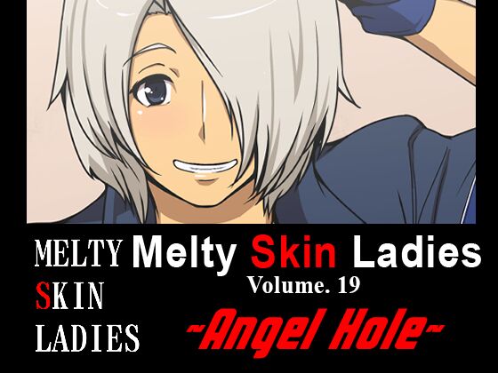 Melty Skin Ladies Vol. 19 ~Angel Hole~ page 1 full