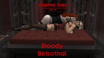Vampire Sims: Part 4 - Bloody Betrothel cover