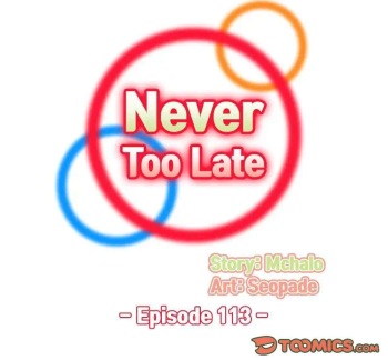 Never Too Late / My Mom Is a Female College Student 113 - 120 cover