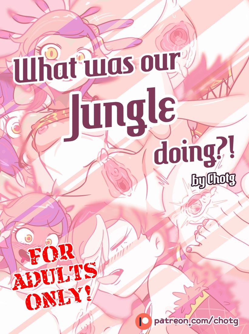 WHAT WAS OUR JUNGLE DOING ! page 1 full