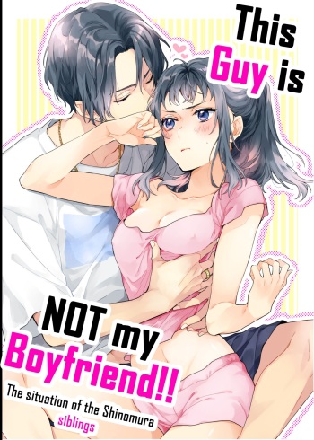 Kono Hito Kareshi ja Arimasen!! ~Shinomura Kyoudai no Jijou~ | This Guy is NOT my Boyfriend!! ~The situation of the Shinomura siblings~ cover