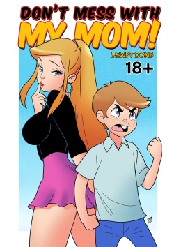 Don't Mess With My Mom!  - english