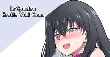 Kyokou Ero Yukionna | In/Spectre Erotic Yuki Onna cover