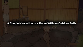 Onsen Ryokou nite Rotenburo-tsuki Kyakushitsu de Sex suru Futari | A Couple on Vacation Having Sex in the Outdoor Bath cover
