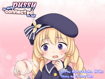 Kono Omanko, Watashi to Tsunagatteru....?! | This Pussy, is connected to ME...?! cover