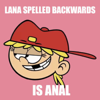 Lana Spelled Backwards Is Anal cover