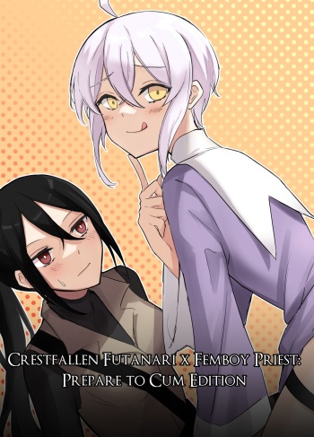 Crestfallen Futanari x Femboy Priest: Prepare to Cum Edition cover