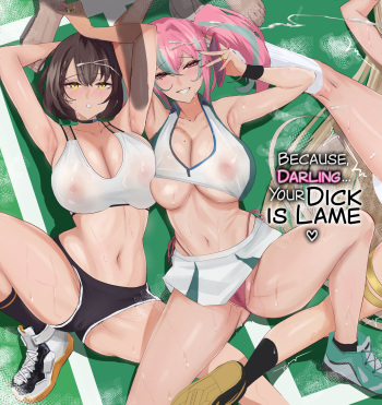 Datte Darling... Zako Chinpo Nandamon | Because, Darling... Your Dick is Lame! cover